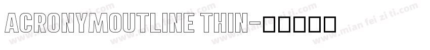 AcronymOutline Thin字体转换